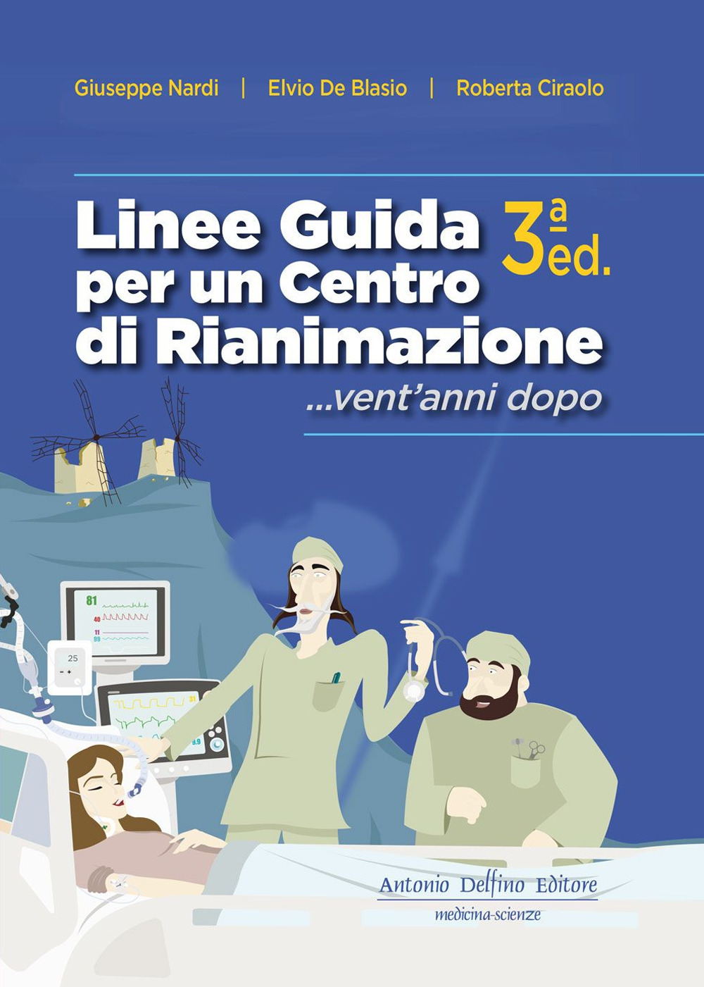 Linee guida per un centro di rianimazione... Vent'anni dopo