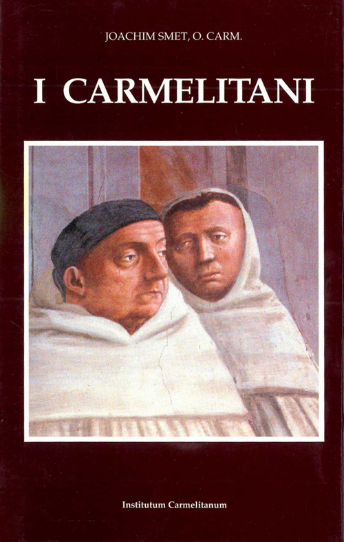 I carmelitani: storia dell'Ordine del Carmelo. Vol. 2: Il periodo post-tridentino 1550-1600