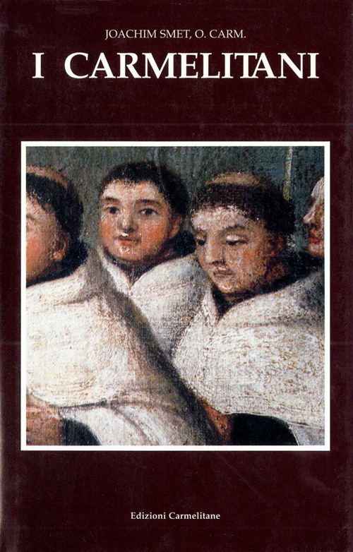 I Carmelitani: storia dell'Ordine del Carmelo. Vol. 3/2: La Riforma cattolica 1600 - 1750