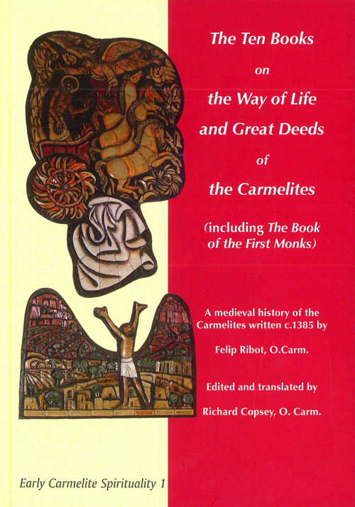 The ten books on the way of life and great deeds of the Carmelites
