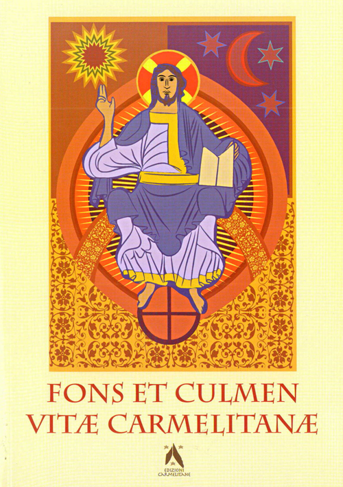 Fons et culmen vitae carmelitanae. Proceedings of the carmelite liturgical seminar (S. Felice del Benaco, 13-16 June 2006)