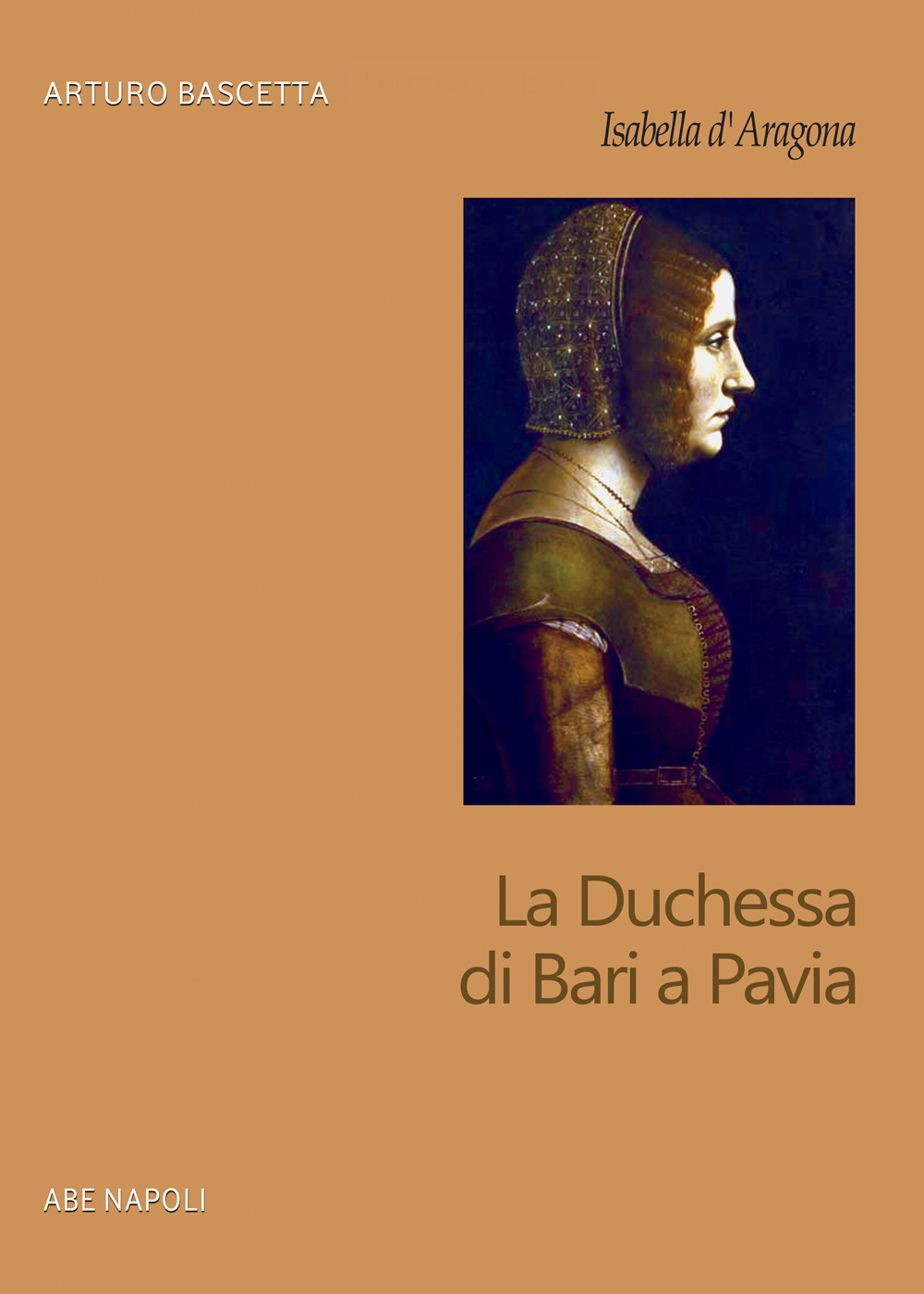 Isabella d'Aragona. La Duchessa di Bari a Pavia
