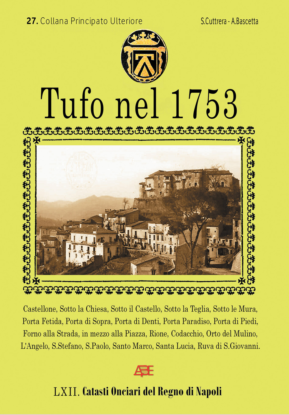 Tufo nel 1753. 27° Catasto Onciario della provincia di Principato Ultra, 64° Catasto Onciario del Regno di Napoli