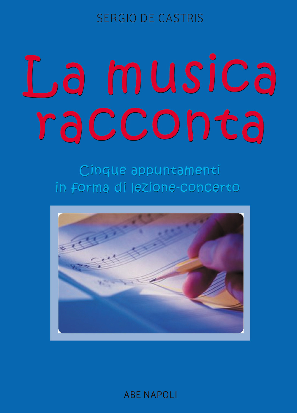 La musica racconta. Cinque appuntamenti in forma di lezione-concerto