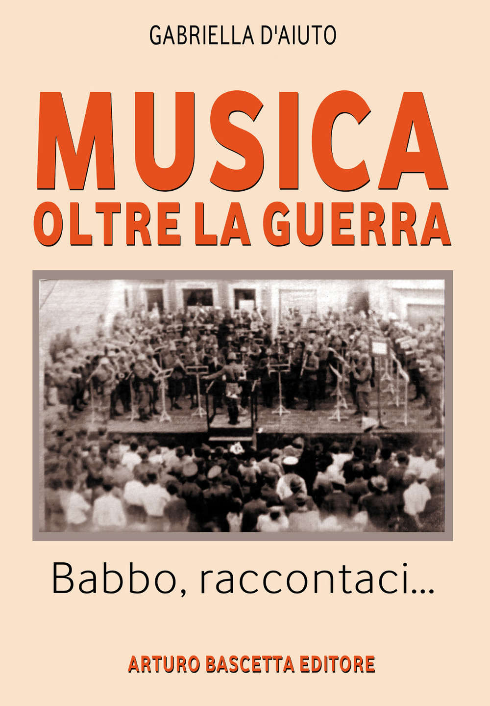 Musica oltre la guerra. Babbo, raccontaci...