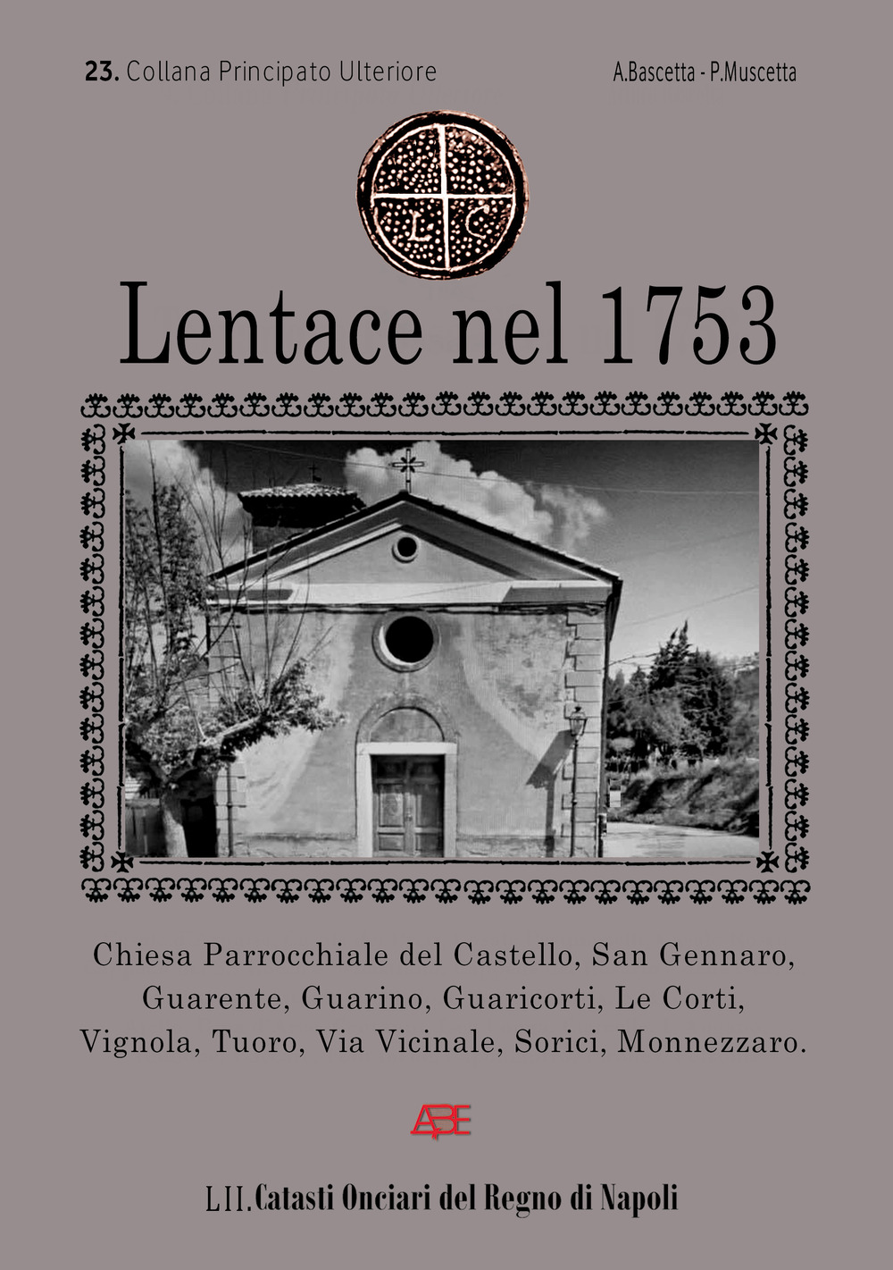 Lentace nel 1753. 23° Catasto Onciario del Principato Ultra Benevento