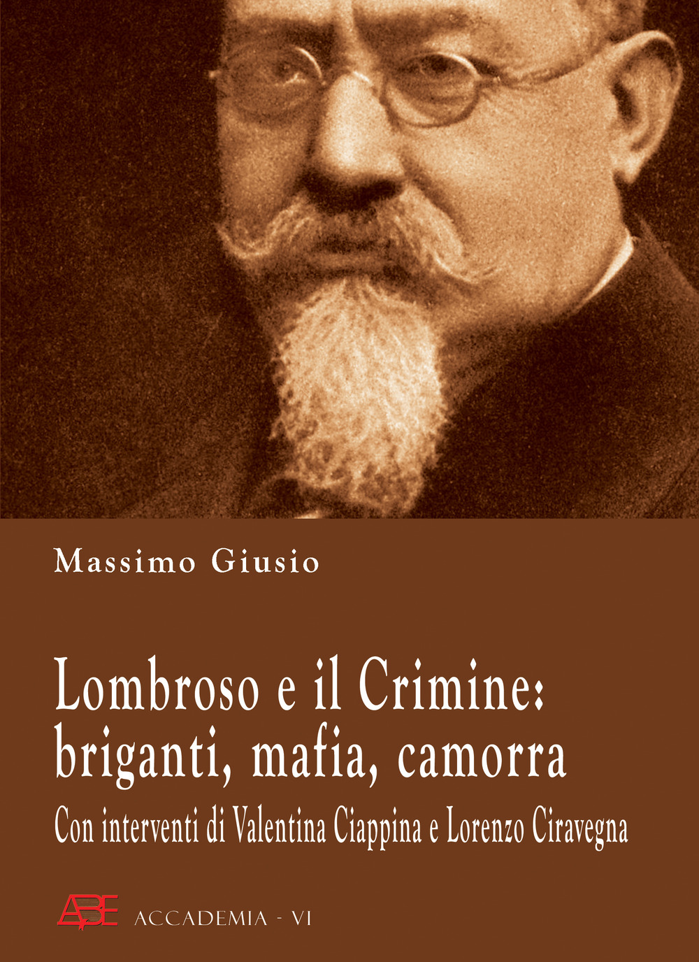 Lombroso e il crimine: briganti, mafia, camorra