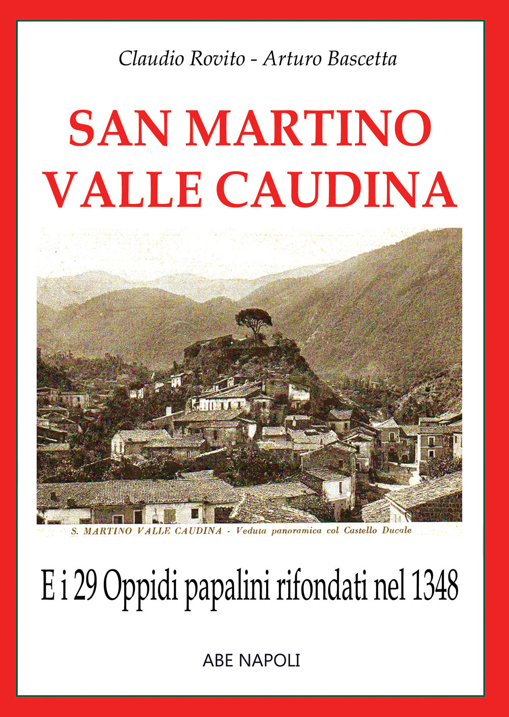 29. San Martino valle Caudina, e i 29 oppidi papalini rifondati nel 1348