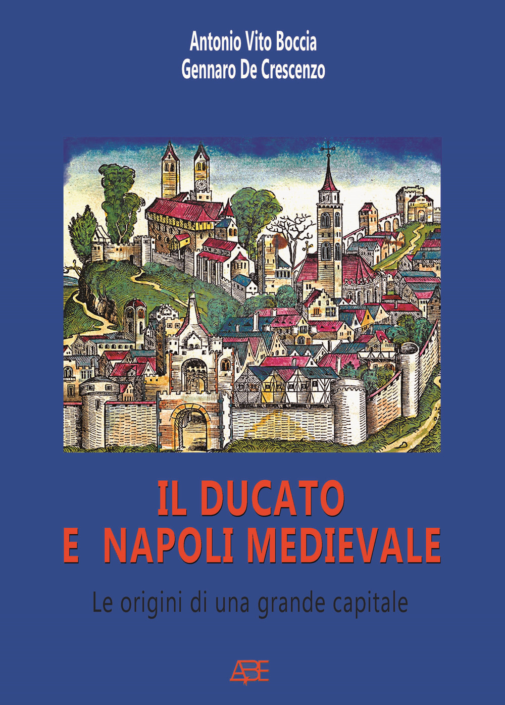 Il ducato e Napoli medievale, le origini di una grande capitale