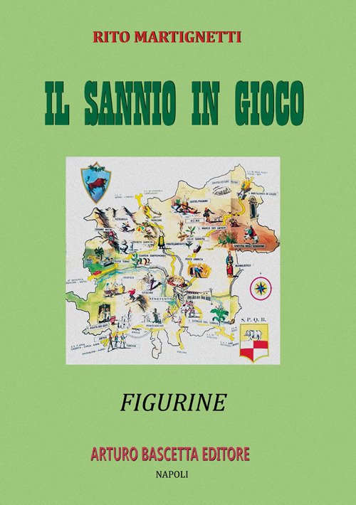 Il Sannio in gioco: figurine beneventane sul Sannio di Benevento