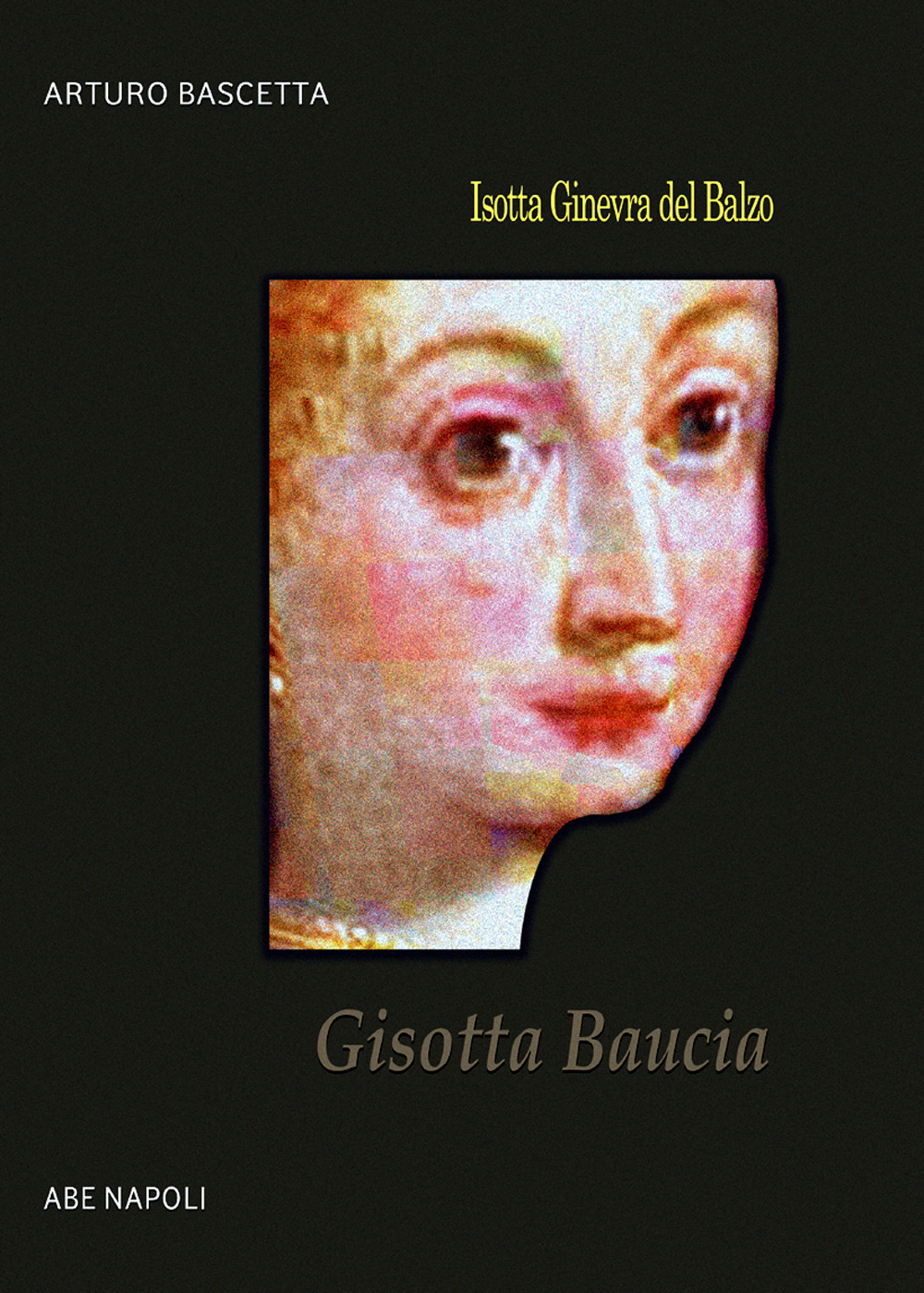 Gisotta Baucia. Isotta Ginevra del Balzo fu Pirro