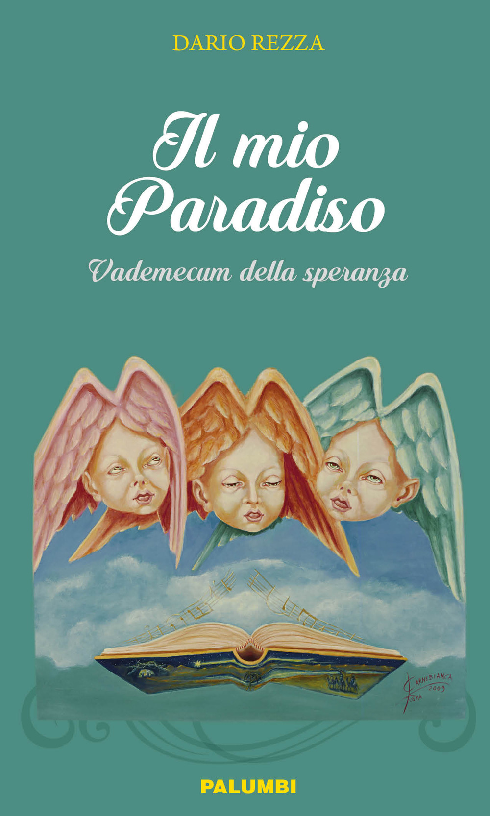 Il mio paradiso. Vademecum della speranza