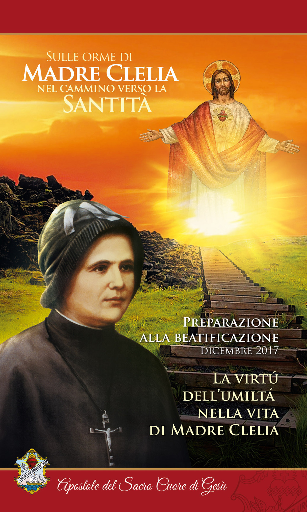 La virtú dell'umiltà nella vita di Madre Clelia. Dicembre 2017. Sulle orme di madre Clelia nel cammino verso la santità