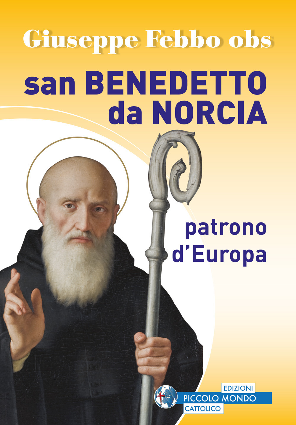 San Benedetto da Norcia patrono d'Europa