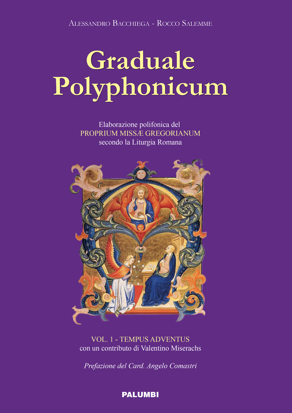 Graduale polyphonicum. Elaborazione polifonica del proprium missae gregorianum secondo la liturgia romana. Vol. 1: Tempus adventus