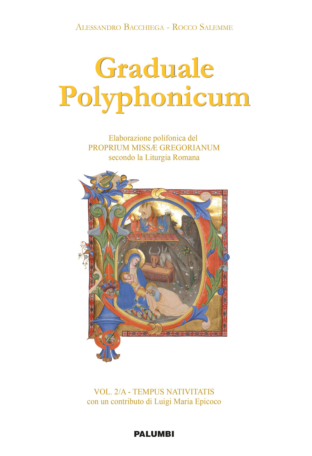 Graduale polyphonicum. Elaborazione polifonica del proprium missae gregorianum secondo la liturgia romana. Vol. 2: Tempus nativitatis