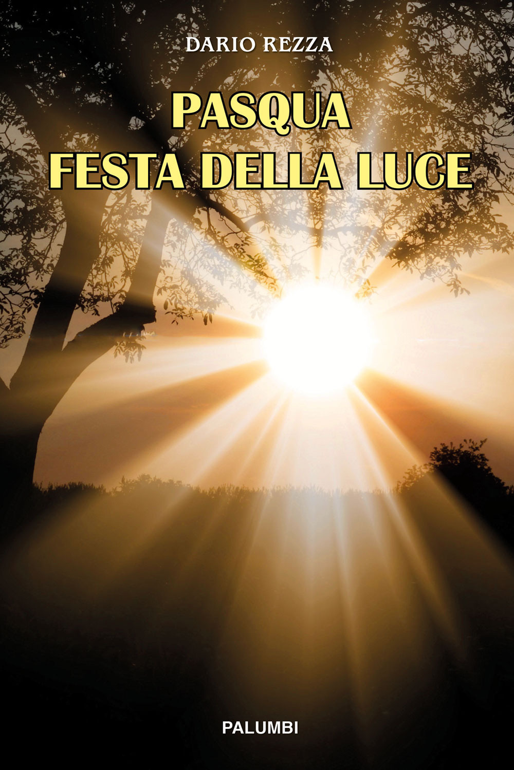 Pasqua festa della luce