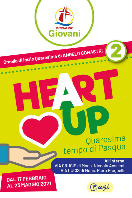 «Heart up». Messalino giovani. Vol. 2: Quaresima, tempo di Pasqua