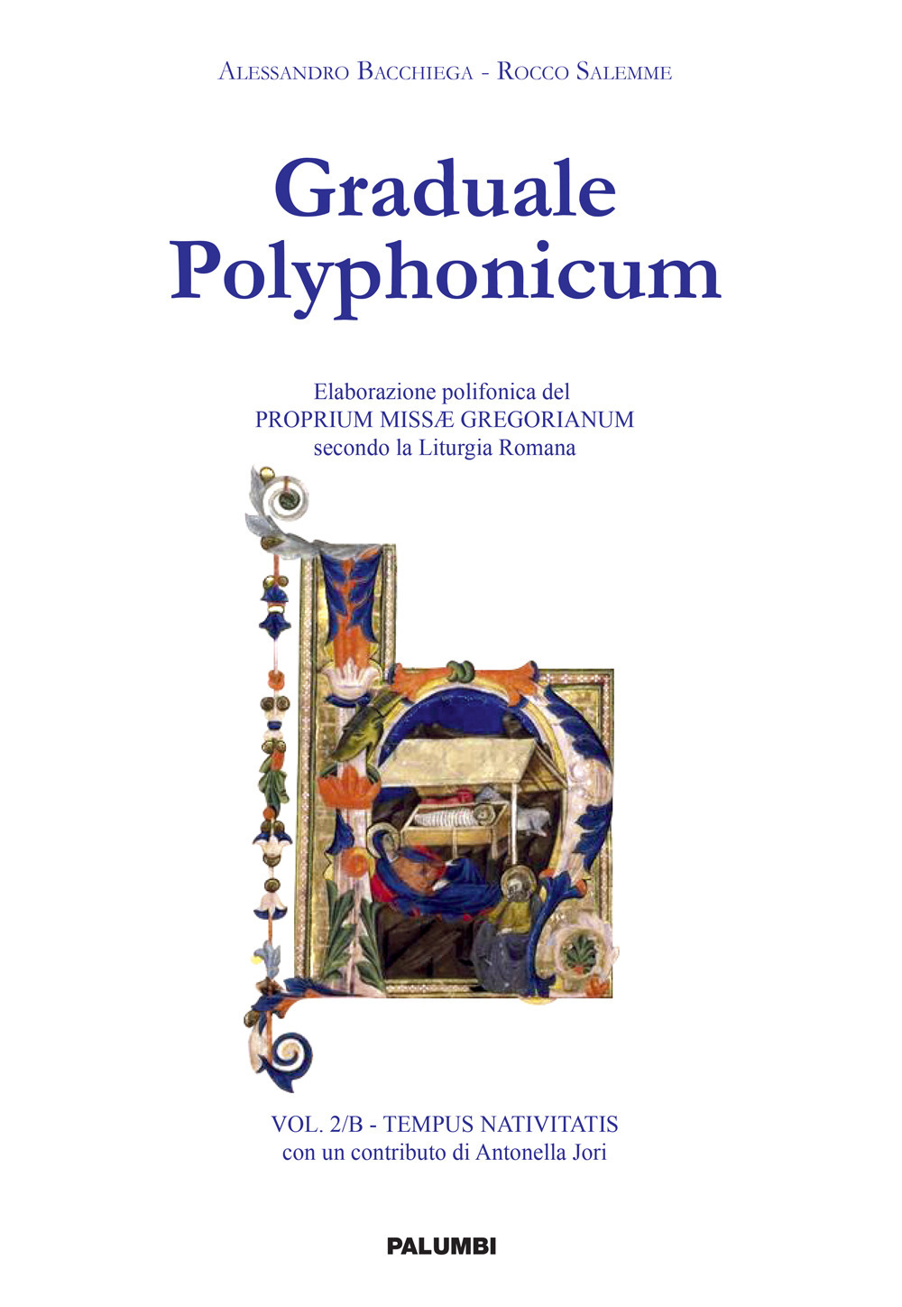 Graduale polyphonicum. Elaborazione polifonica del proprium missae gregorianum secondo la liturgia romana. Vol. 2/B: Tempus nativitatis