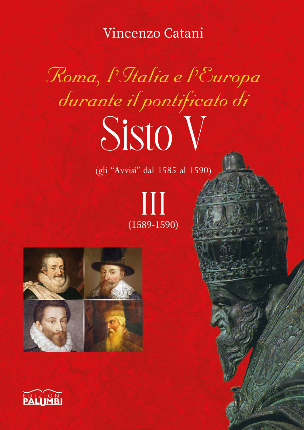 Roma, l'Italia e l'Europa durante il pontificato di Sisto V (gli «Avvisi» dal 1585 al 1590). Vol. 3: (1589-1590)