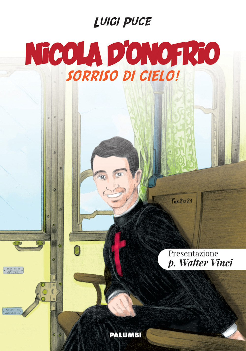 Nicola D'Onofrio. Sorriso di cielo! Ediz. illustrata