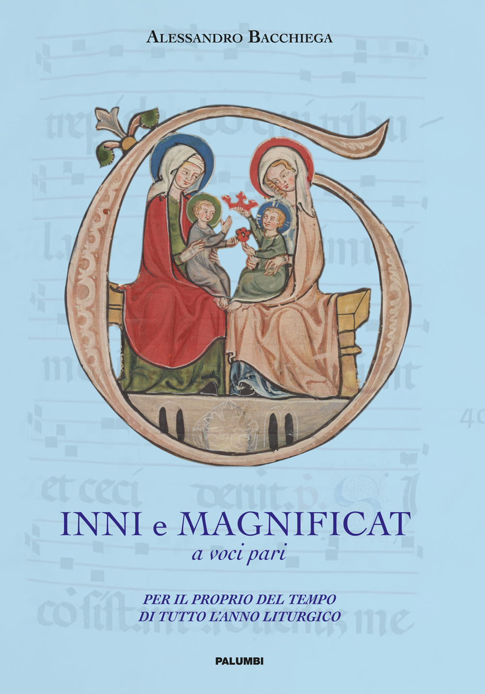 Inni e Magnificat a voci pari. Per il proprio del tempo di tutto l'anno liturgico