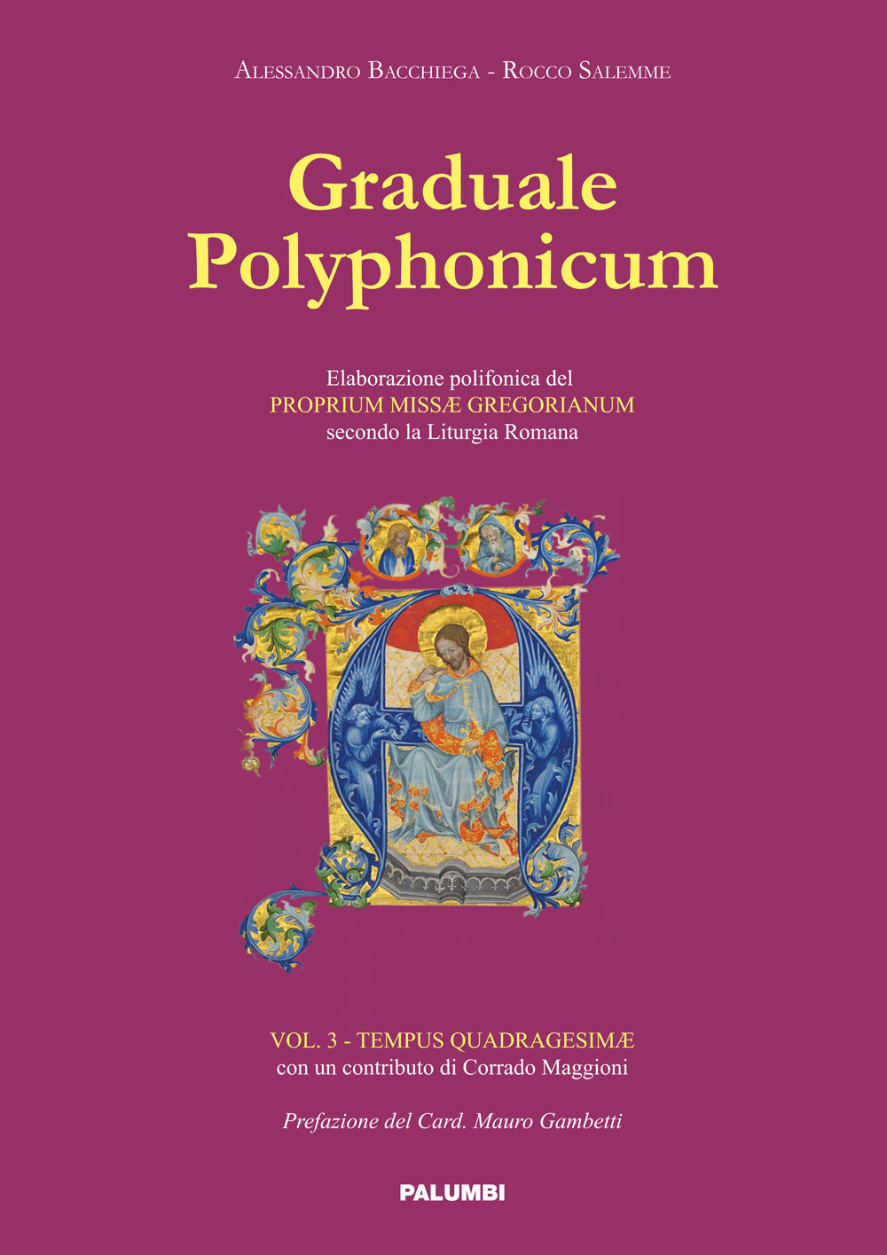 Graduale polyphonicum. Elaborazione polifonica del proprium missae gregorianum secondo la liturgia romana. Vol. 4: Tempus quadragesimae