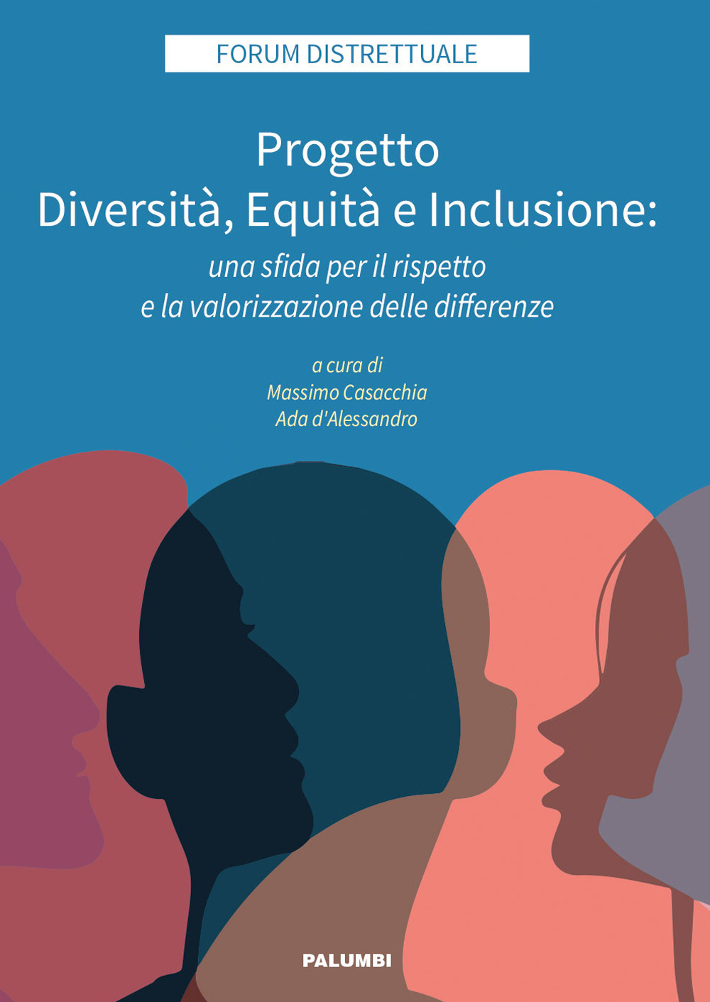 Progetto Diversità, Equità e Inclusione: una sfida per il rispetto e la valorizzazione delle di?erenze