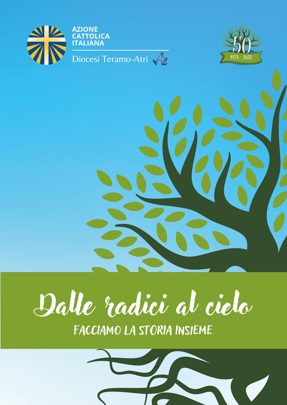 Dalle radici al cielo. Facciamo la storia insieme