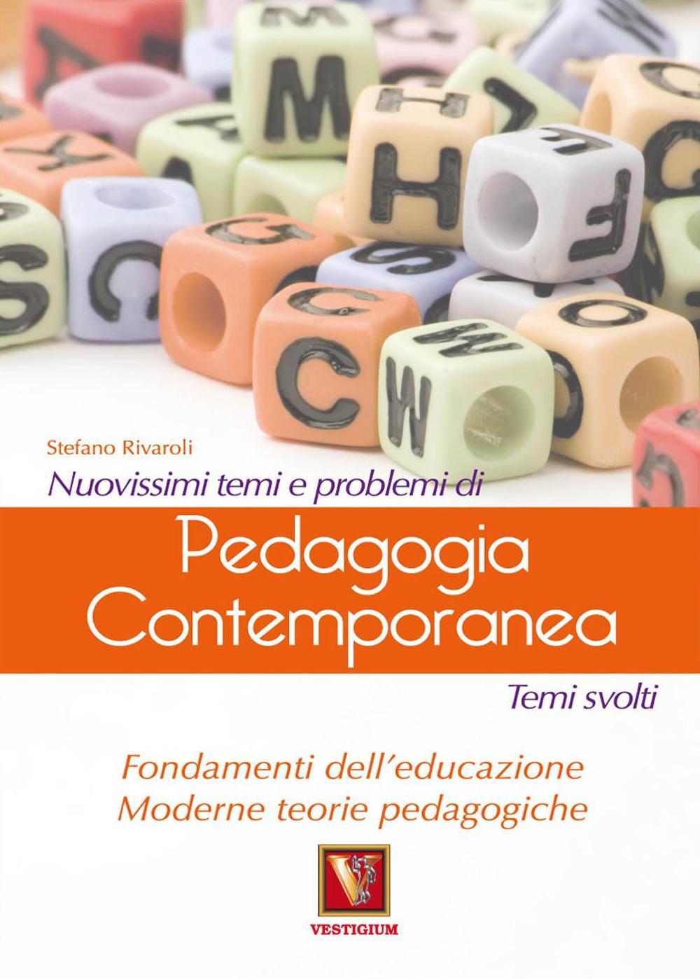 Nuovissimi temi e problemi di pedagogia contemporanea