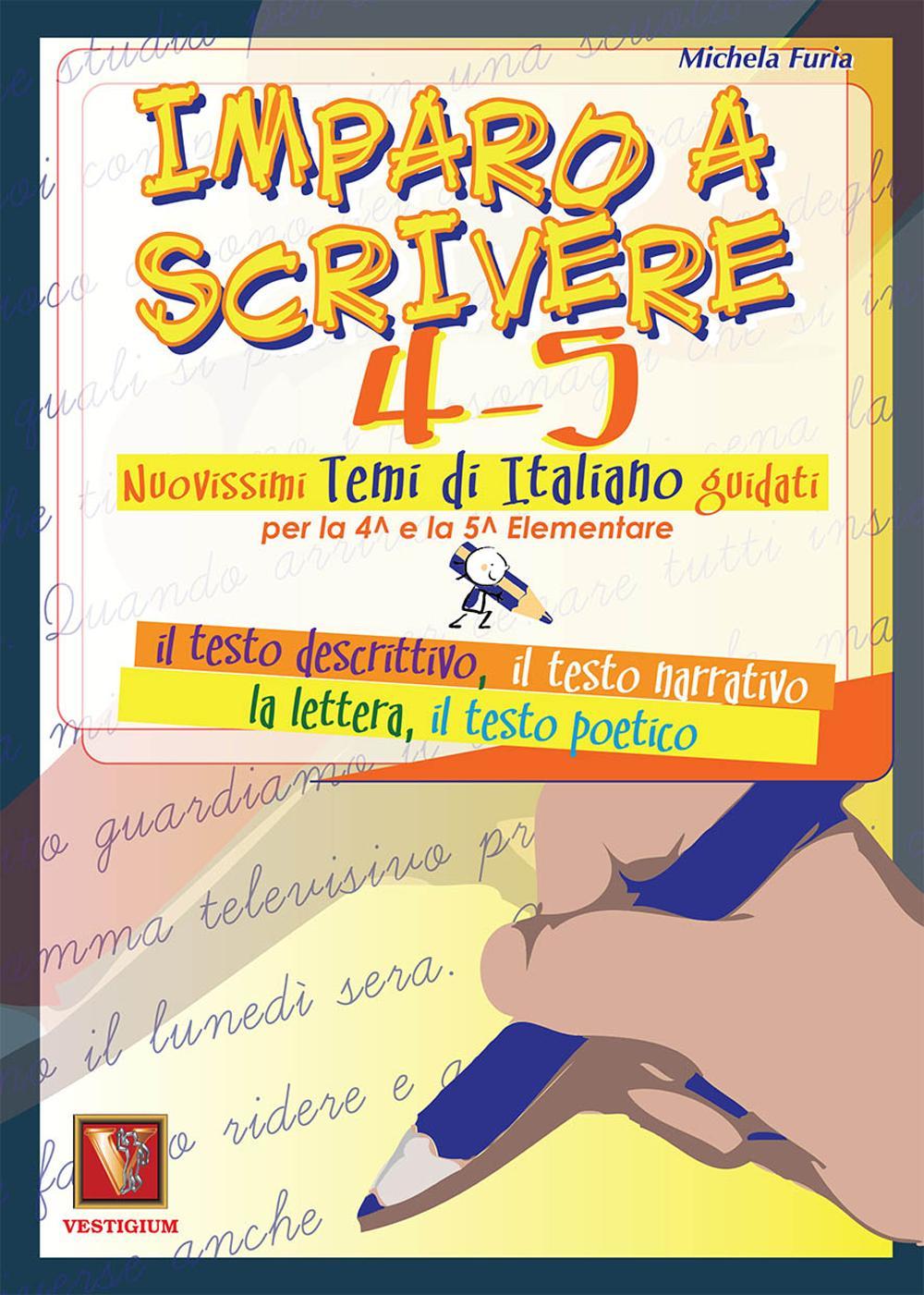 Imparo a scrivere. Vol. 4-5. Per la Scuola elementare