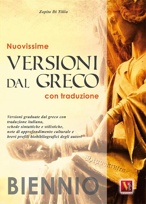 Nuovissime versioni dal greco. Con traduzione. Per il biennio