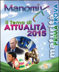 Manomix. Il tema di attualità 2015