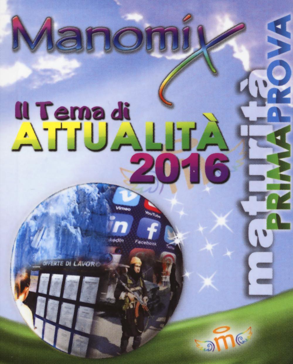 Manomix. Il tema di attualità 2016