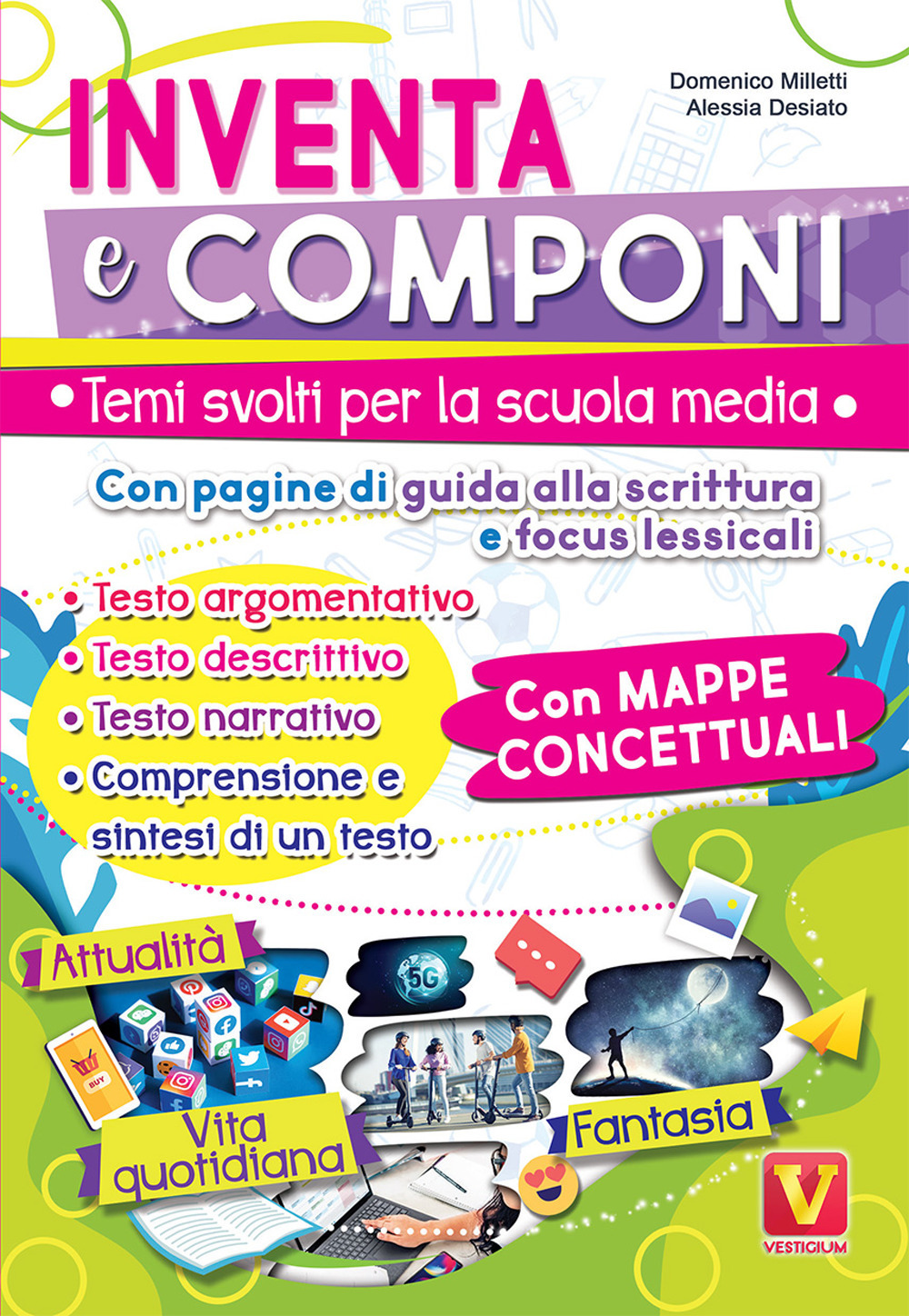 Inventa e componi. Temi svolti per la scuola media con pagine di guida alla scrittura, focus lessicali, mappe concettuali