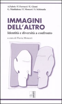 Immagini dell'altro. Identità e diversità a confronto