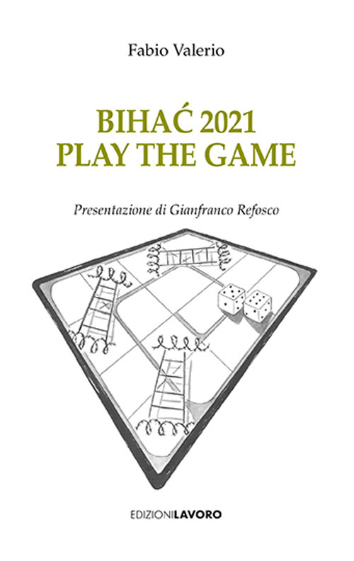 Bihac 2021. Play the game