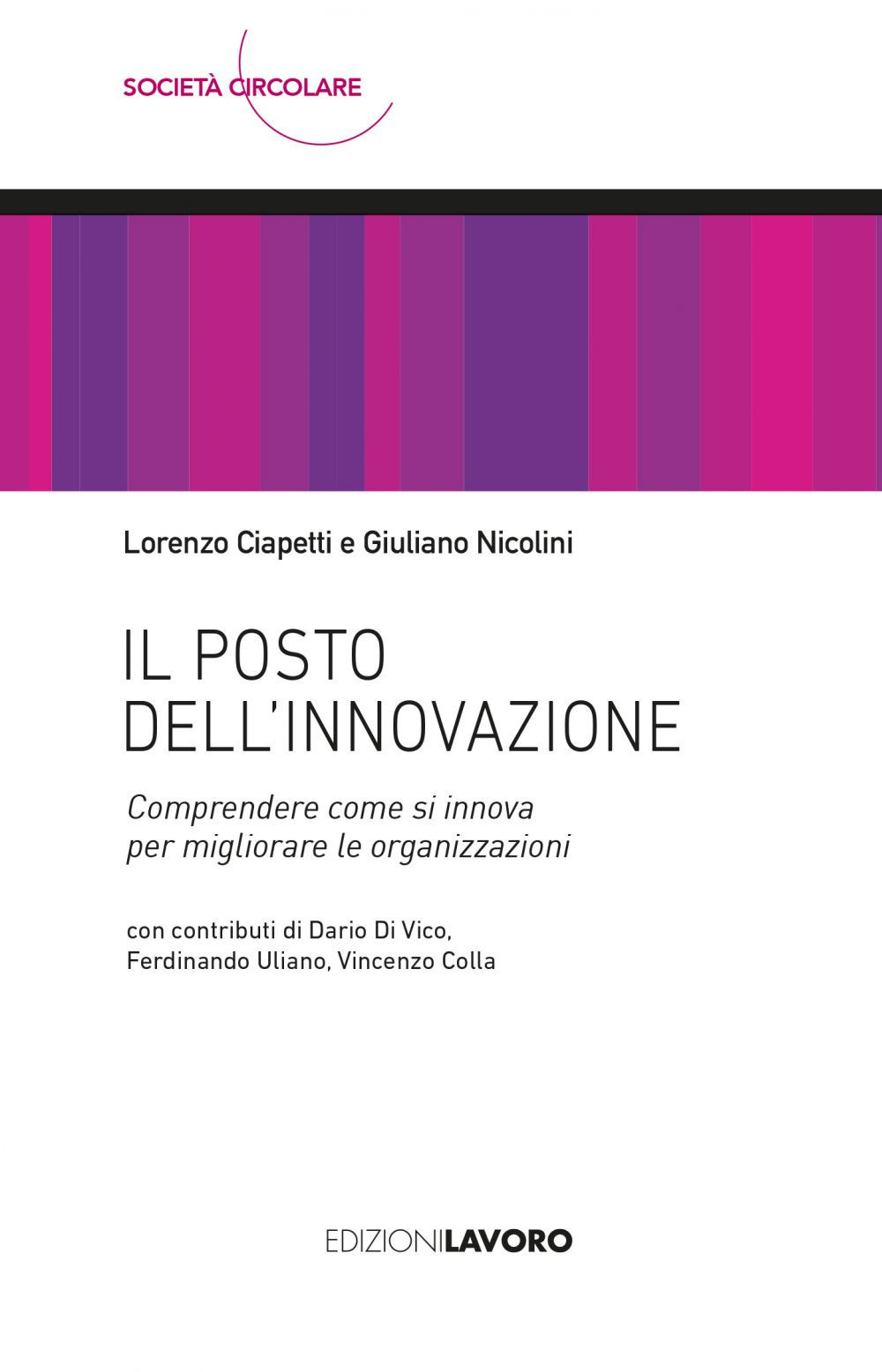 Il posto dell'innovazione. Comprendere come si innova per migliorare le organizzazioni