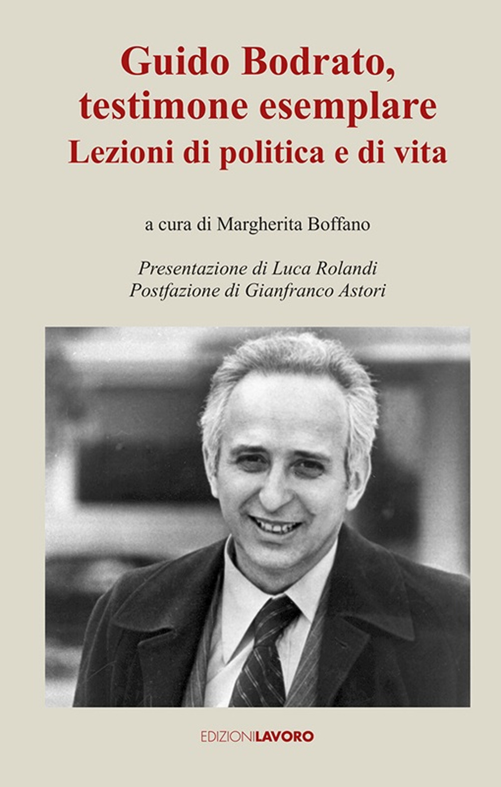 Guido Bodrato, testimone esemplare. Lezioni di politica e di vita