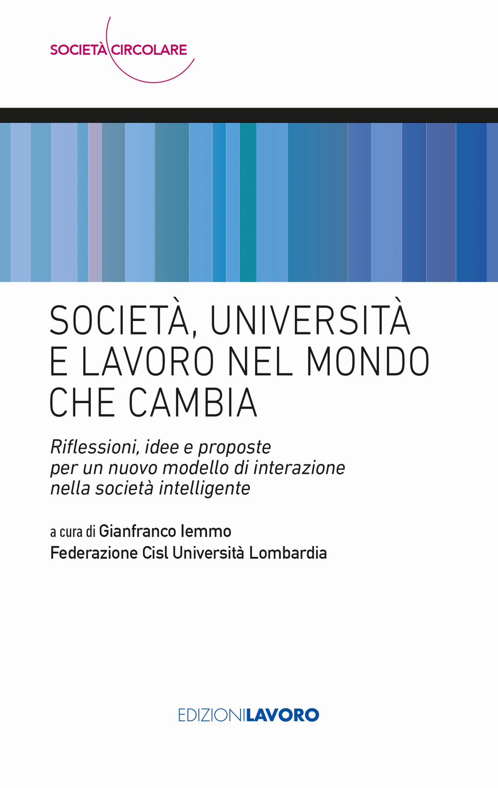 Società, università e lavoro nel mondo che cambia