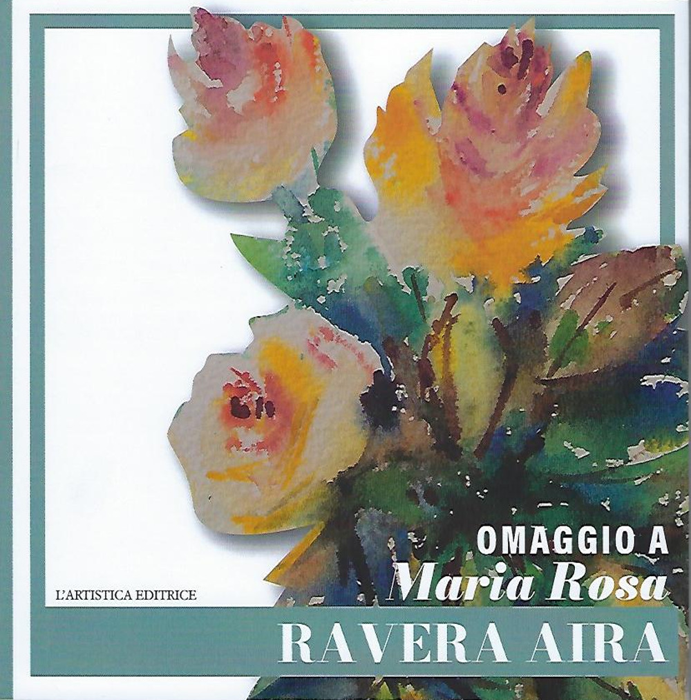 Omaggio a Maria Rosa Ravera Aira