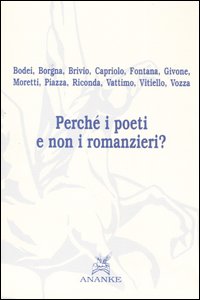 Perché i poeti e non i romanzieri?