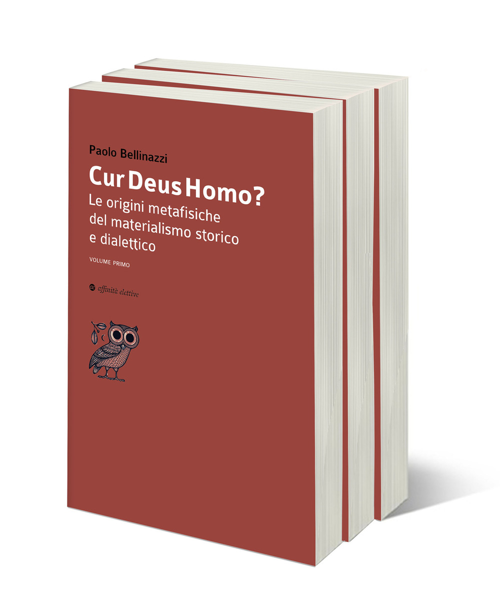 Cur Deus Homo? Le origini metafisiche del materialismo storico e dialettico