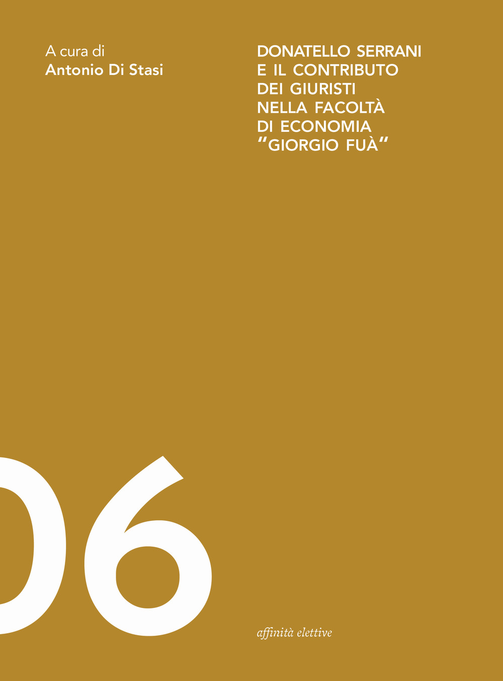 Donatello Serrani e il contributo dei giuristi nella Facoltà di Economia «Giorgio Fuà»