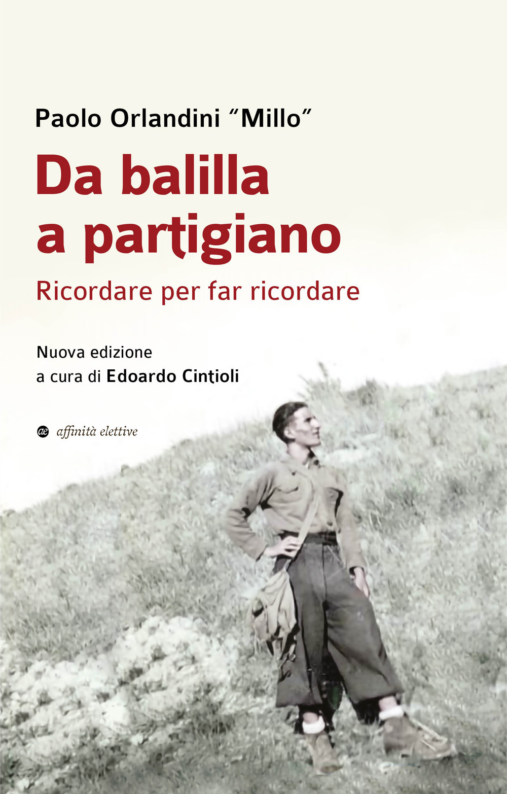 Da balilla a partigiano. Ricordare per far ricordare