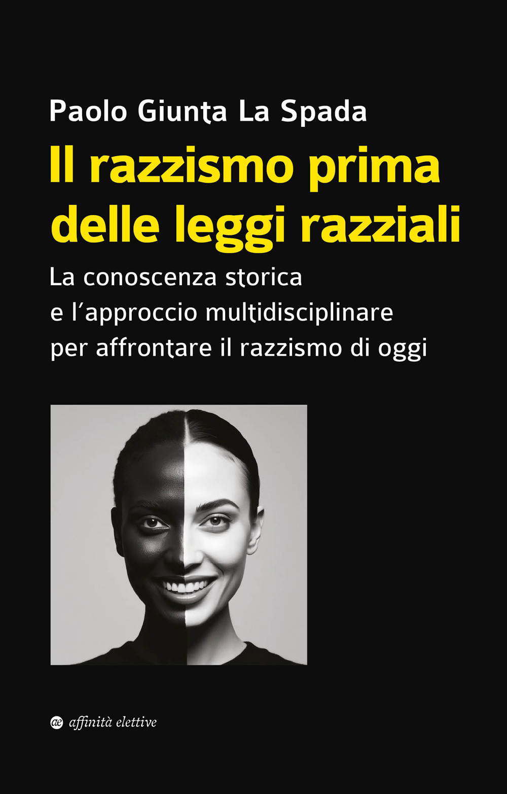 Il razzismo prima delle leggi razziali. La conoscenza storica e l'approccio multidisciplinare per affrontare il razzismo di oggi