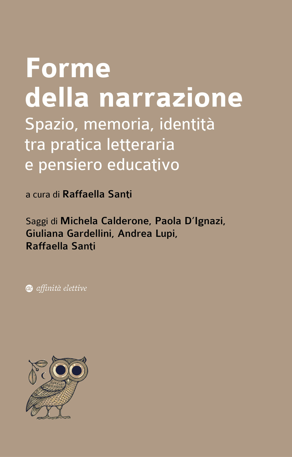 Forme della narrazione. Spazio, memoria, identità tra pratica letteraria e pensiero educativo