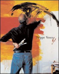 Beppe Vesco. Ediz. italiana e inglese