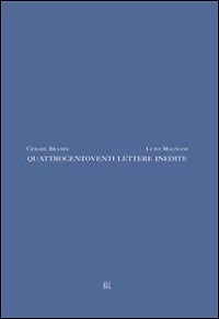 Quattrocentoventi lettere inedite