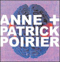 Anne e Patrick Poirier. Ediz. italiana e inglese